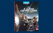 Le PSG champion d’Europe : un hors-série sur l’épopée de Paris en Ligue des champions en kiosques dès mercredi