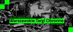 Warszawskie Targi Obronne Schrony, cyberbezpieczeństwo i wojna. Eksperci porozmawiają o przyszłości Polski na Warszawskich Targach Obronnych