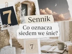 Sennik: liczba 7 we śnie. Co oznacza siódemka?