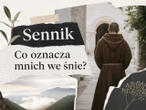 Mnich we śnie - znaczenie snu. Kiedy to ważny sygnał?