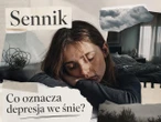 Depresja w senniku: znaczenie snu i najczęstsze interpretacje