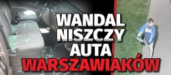 W Warszawie grasuje seryjny bandyta! Wybija szyby i kradnie. Mieszkańcy są przerażeni
