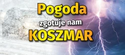 Nadciągają BURZE i potężne ZAMIECIE ŚNIEŻNE! Pogoda zgotuje nam KOSZMAR. Gdzie będ...