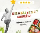 PLEBISCYT "Smakujesz - Głosujesz". Warszawa wybiera króla cateringu! Zdecyduj, kto karmi najlepiej