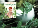 Poradnik „Zioła życia. Przez naturę do szczęścia” - poradnik Anny Kosmali