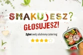 CZAS UCIEKA Plebiscyt "Smakujesz – głosujesz". Ostatnia szansa na zgłoszenie ulubionego cateringu
