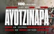 ‘Los 43 de Ayotzinapa: un crimen de Estado’ se estrena hoy en HBO