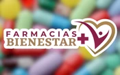 ¿Dónde estarán las nuevas Farmacias del Bienestar?