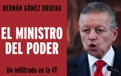 Lee aquí el avance de: ‘El ministro del poder. Un infiltrado en la 4T’