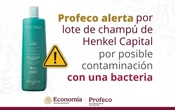 Profeco alerta: champú de Henkel Capital retirado por posible bacteria