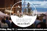 New Haven Night Market to take place May 12, feature 90+ vendors