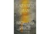 Book Review: Richard Price returns with another portrait of urban America, ‘Lazarus Man'