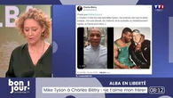 Alba en liberté : "Je t'aime mon frère", Mike Tyson à Charles Biétry