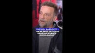 Mathieu Kassovitz sur LCI : "On ne peut pas vivre dans une France que blanche"