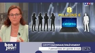 Cryptomonnaie/Enlèvement : 7 personnes en garde à vue