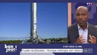 C'est déjà la Une : Fusée réutilisable, l'Europe rattrape son retard