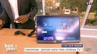 C'est déjà demain : Vacances, jamais sans mes chaînes TV !