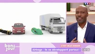 C'est déjà demain : Airbags, ils se développent partout !