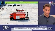 C'est déjà demain : Les nouvelles technologies des pompiers