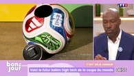 C'est déjà demain : Voici le futur ballon high tech de la Coupe du monde