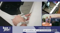 C'est déjà demain : Les lunettes de vue incassables