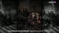 Violences entre supporters : scènes de chaos en plein Paris