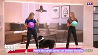 Matin tonic : Faire du sport avec un ballon souple