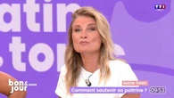 Matin tonic : Comment soutenir sa poitrine ?