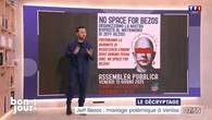 Le décryptage : Jeff Bezos, mariage polémique à Venise