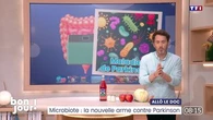 Allô le doc : Microbiote, la nouvelle arme contre Parkinson