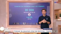 Allô le doc : Cancer du poumon chez les femmes, l'alerte