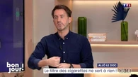 Allô le doc : Le filtre des cigarettes ne sert à rien !