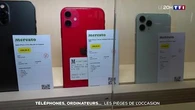 Téléphones, ordinateurs… : les pièges de l’occasion