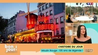 Bonjour ! La Matinale TF1 - Moulin Rouge : 135 ans de légende