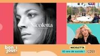 Bonjour ! La Matinale TF1 - Nicoletta : 60 ans de succès !