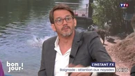 L’instant FX : Baignade, attention aux noyades
