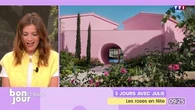 3 jours avec Julie : les roses en fête