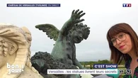 C'est show : Versailles, les statues livrent leurs secrets