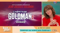 Au pays de Candice : Goldman sur scène sans Goldman !