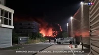 Entrepôt en feu, détonations : évacuations en pleine nuit