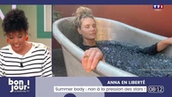 Anna en liberté : Summer body, non à la pression des stars !