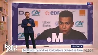 Le point K : Bad buzz, quand les footballeurs doivent se taire