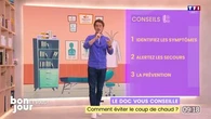 Le doc vous conseille : Comment éviter le coup de chaud ?