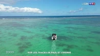 Zoom : sur les traces de "Paul et Virginie"