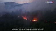 "On n'a jamais vu ça, personne" : jusque-là épargnée, l'Auvergne touchée par de multiples incendies