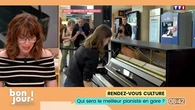 Rendez-vous culture : Qui sera le meilleur pianiste en gare ?