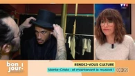 Rendez-vous culture : Monte-Cristo, et maintenant le musical !