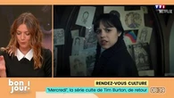 Rendez-vous culture : "Mercredi", la série culte de Tim Burton de retour