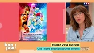 Rendez-vous culture : Ciné, notre sélection pour les enfants