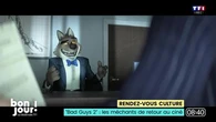 Rendez-vous culture : "Bad Guys 2", les méchants de retour au ciné